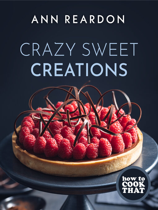 Title details for Crazy Sweet Creations by Ann Reardon - Available